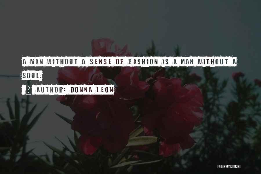 Fashion Sense Quotes By Donna Leon