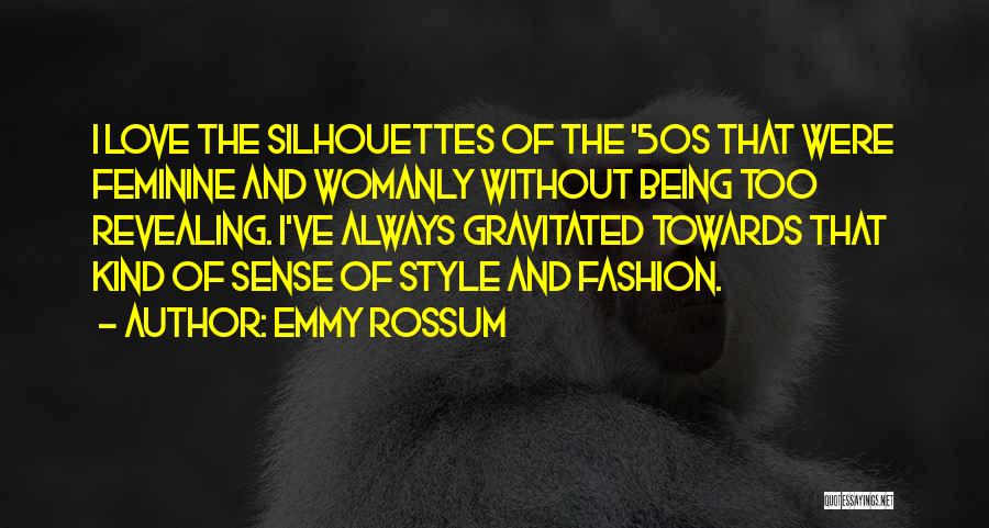 Fashion Sense Quotes By Emmy Rossum