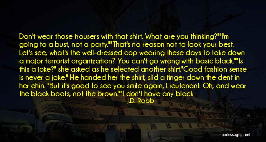 Fashion Sense Quotes By J.D. Robb