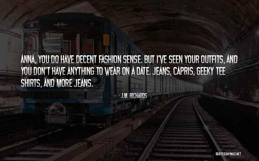 Fashion Sense Quotes By J.M. Richards