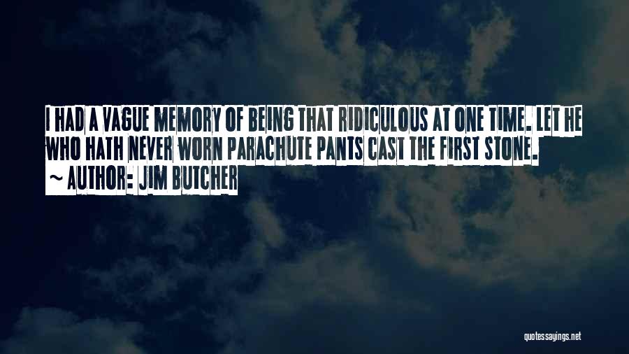 Fashion Sense Quotes By Jim Butcher