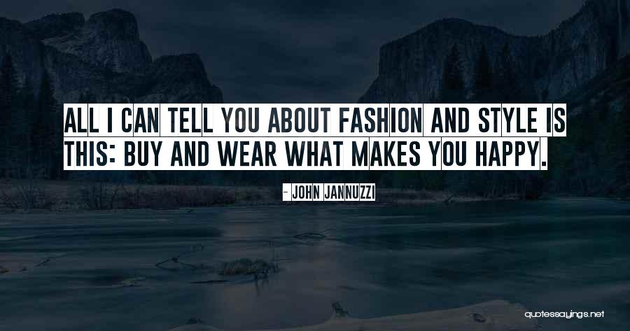 Fashion Sense Quotes By John Jannuzzi