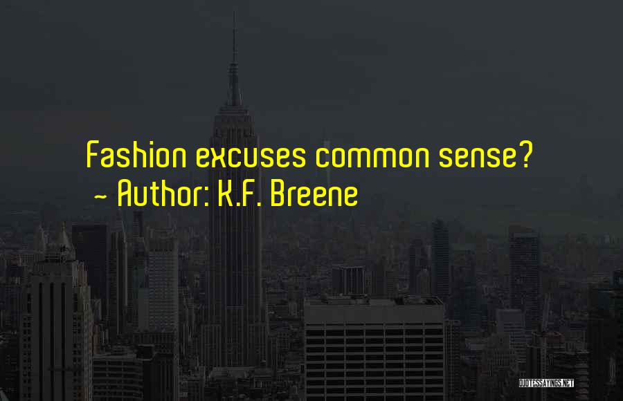 Fashion Sense Quotes By K.F. Breene