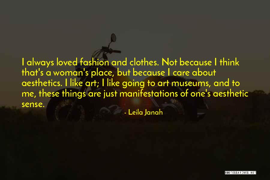 Fashion Sense Quotes By Leila Janah