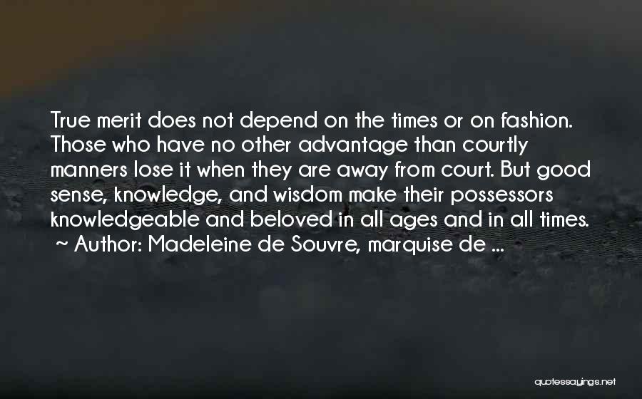 Fashion Sense Quotes By Madeleine De Souvre, Marquise De ...