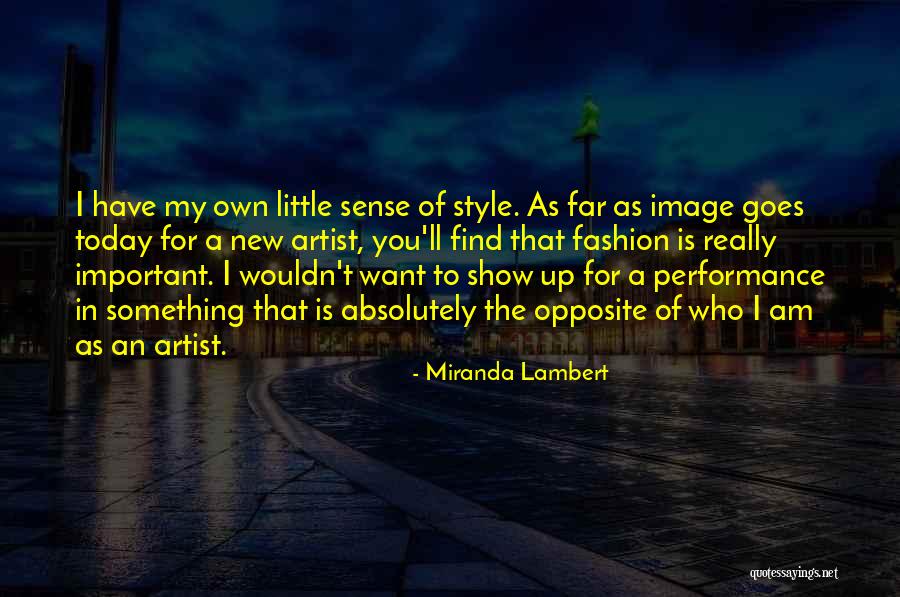 Fashion Sense Quotes By Miranda Lambert