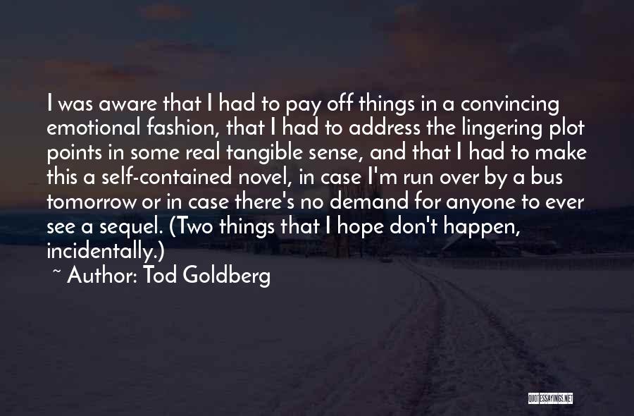 Fashion Sense Quotes By Tod Goldberg