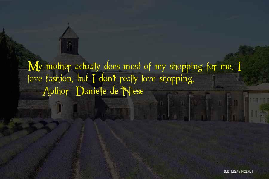 Fashion Shopping Quotes By Danielle De Niese