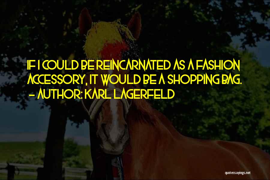 Fashion Shopping Quotes By Karl Lagerfeld