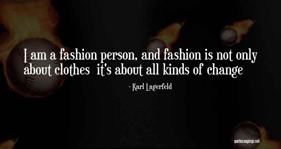 Fashion Style And Beauty Quotes By Karl Lagerfeld