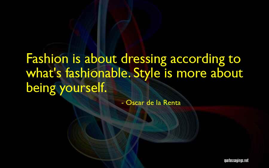 Fashion Style And Dressing Quotes By Oscar De La Renta