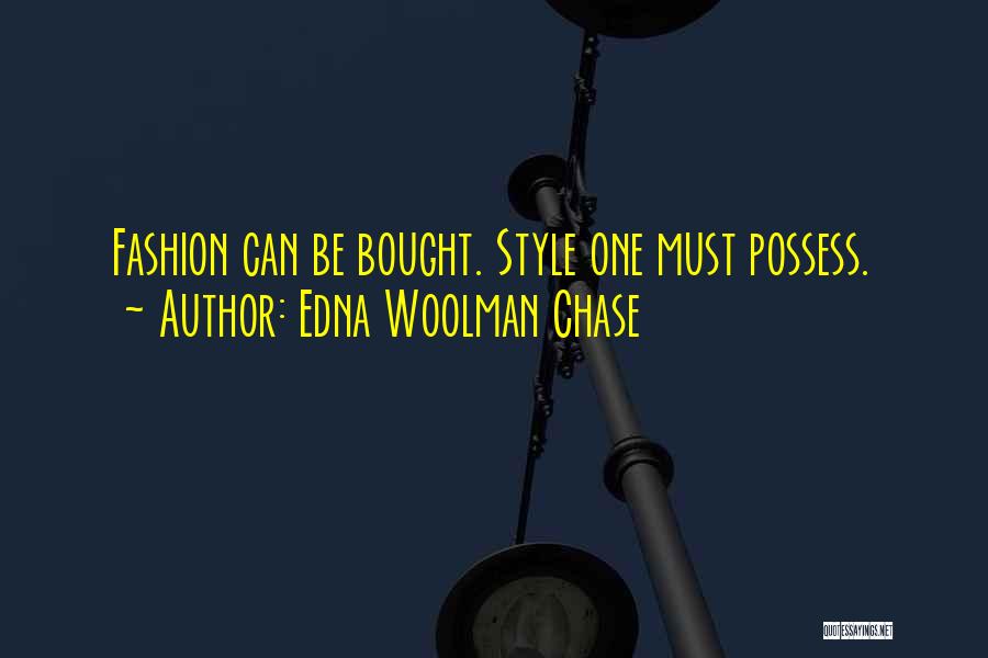Fashion Style Quotes By Edna Woolman Chase