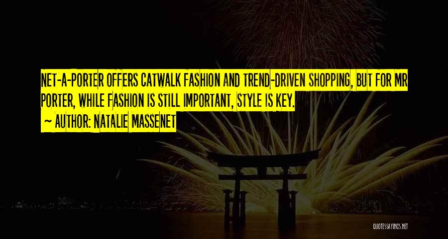 Fashion Style Quotes By Natalie Massenet