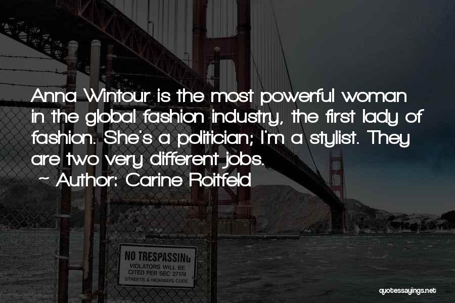 Fashion Stylist Quotes By Carine Roitfeld