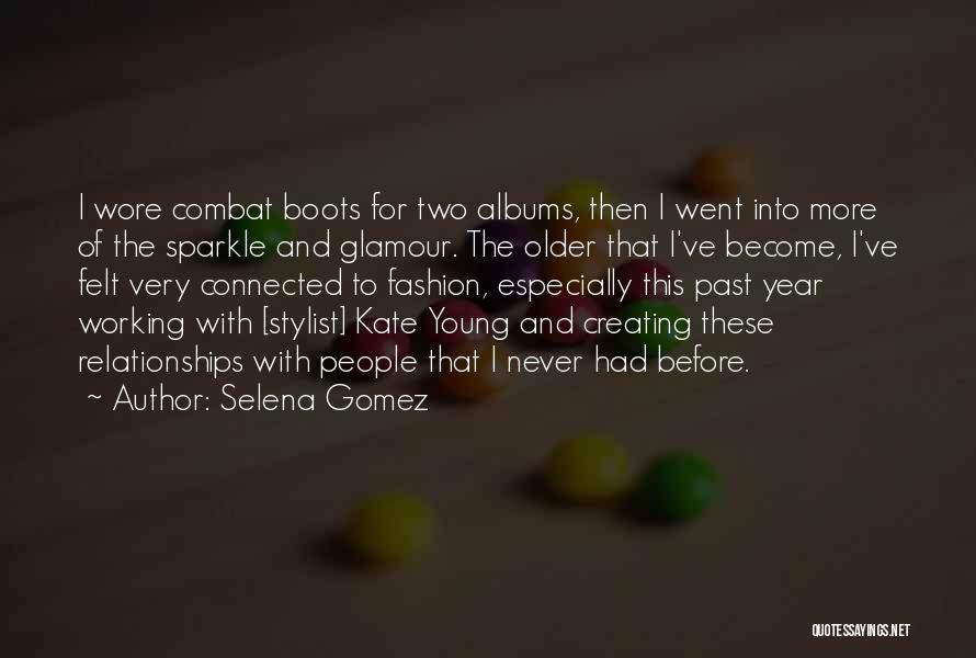 Fashion Stylist Quotes By Selena Gomez