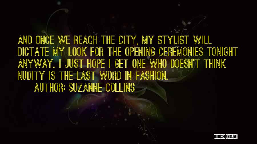 Fashion Stylist Quotes By Suzanne Collins