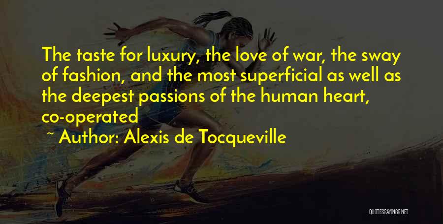 Fashion Superficial Quotes By Alexis De Tocqueville