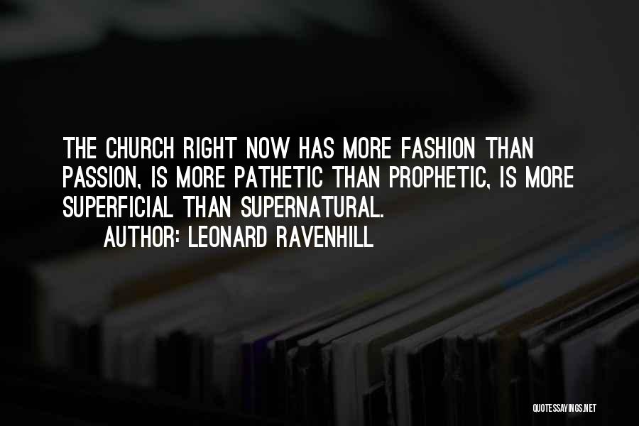 Fashion Superficial Quotes By Leonard Ravenhill