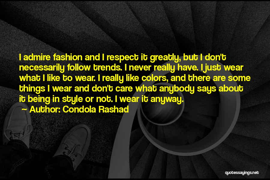 Fashion Trends Quotes By Condola Rashad