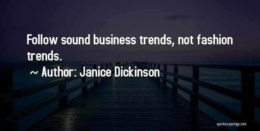 Fashion Trends Quotes By Janice Dickinson