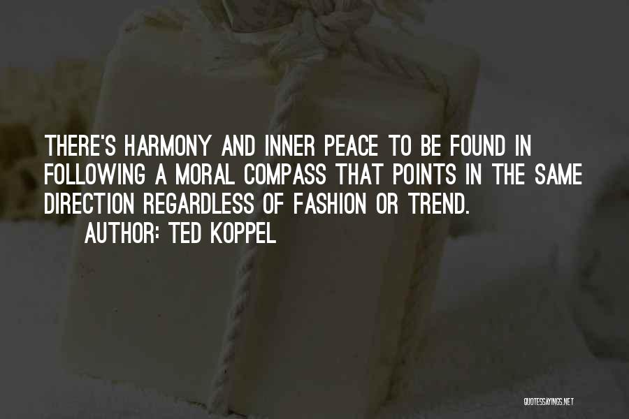 Fashion Trends Quotes By Ted Koppel