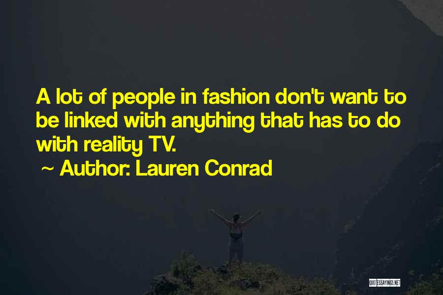 Fashion Tv Quotes By Lauren Conrad