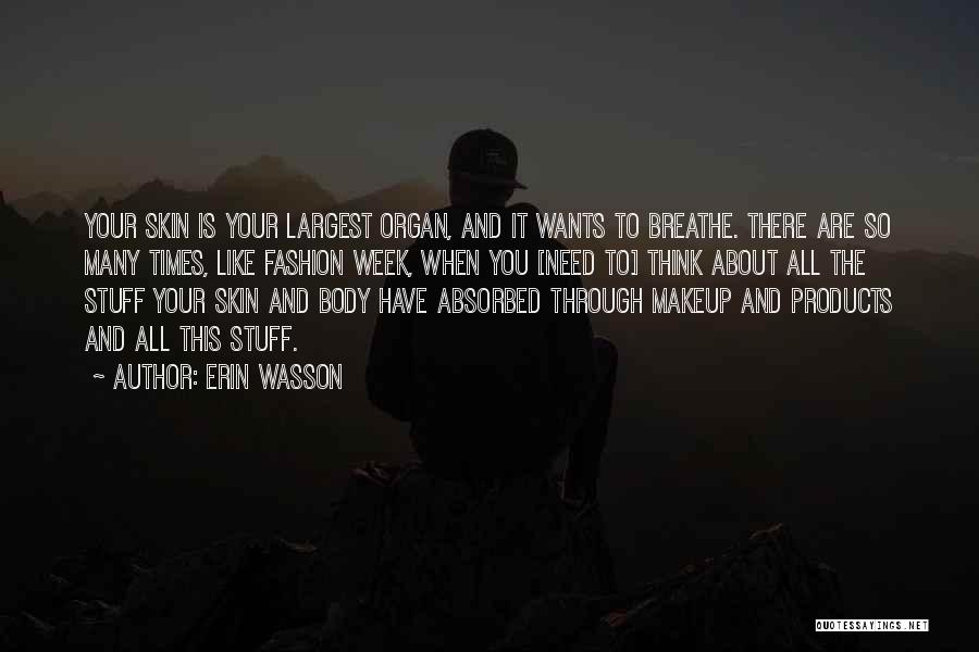 Fashion Week Quotes By Erin Wasson