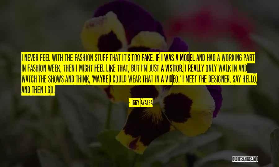 Fashion Week Quotes By Iggy Azalea Fashion Week Quotes By Iggy Azalea