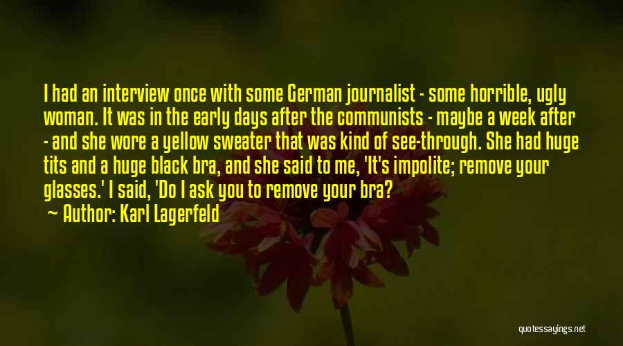 Fashion Week Quotes By Karl Lagerfeld Fashion Week Quotes By Karl Lagerfeld