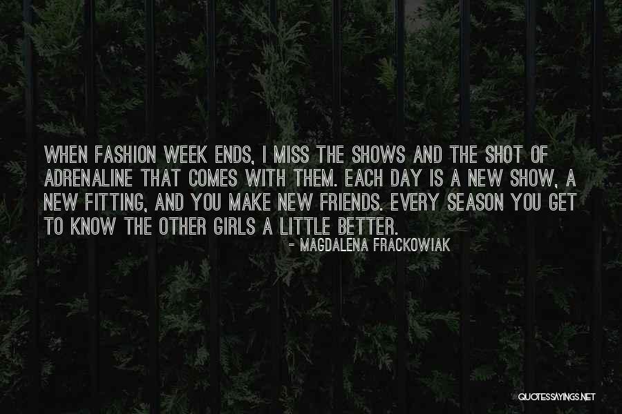 Fashion Week Quotes By Magdalena Frackowiak