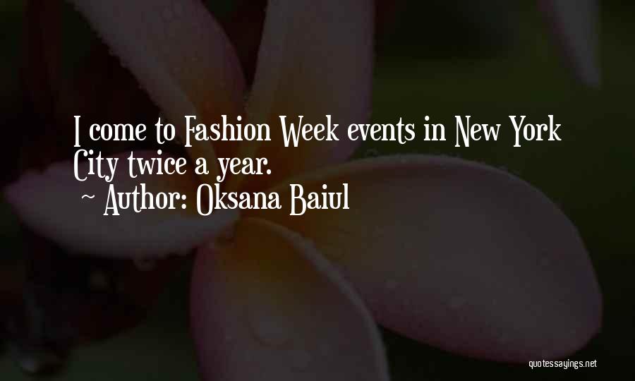 Fashion Week Quotes By Oksana Baiul