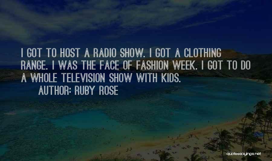 Fashion Week Quotes By Ruby Rose