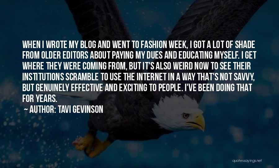 Fashion Week Quotes By Tavi Gevinson Fashion Week Quotes By Tavi Gevinson