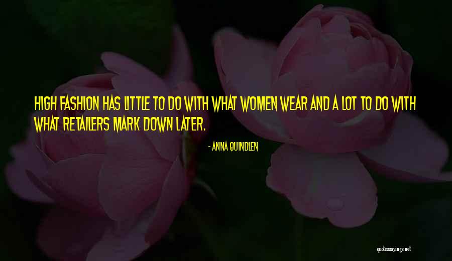 Fashion Women Quotes By Anna Quindlen Fashion Women Quotes By Anna Quindlen