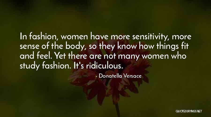 Fashion Women Quotes By Donatella Versace Fashion Women Quotes By Donatella Versace