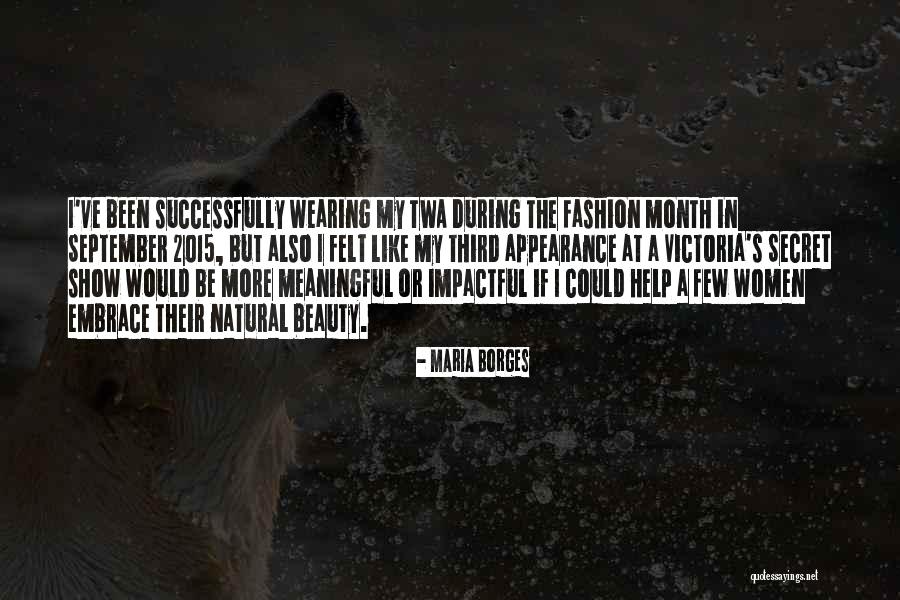 Fashion Women Quotes By Maria Borges Fashion Women Quotes By Maria Borges