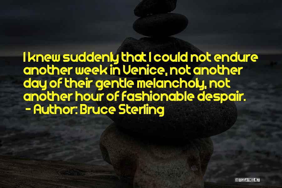 Fashionable Quotes By Bruce Sterling