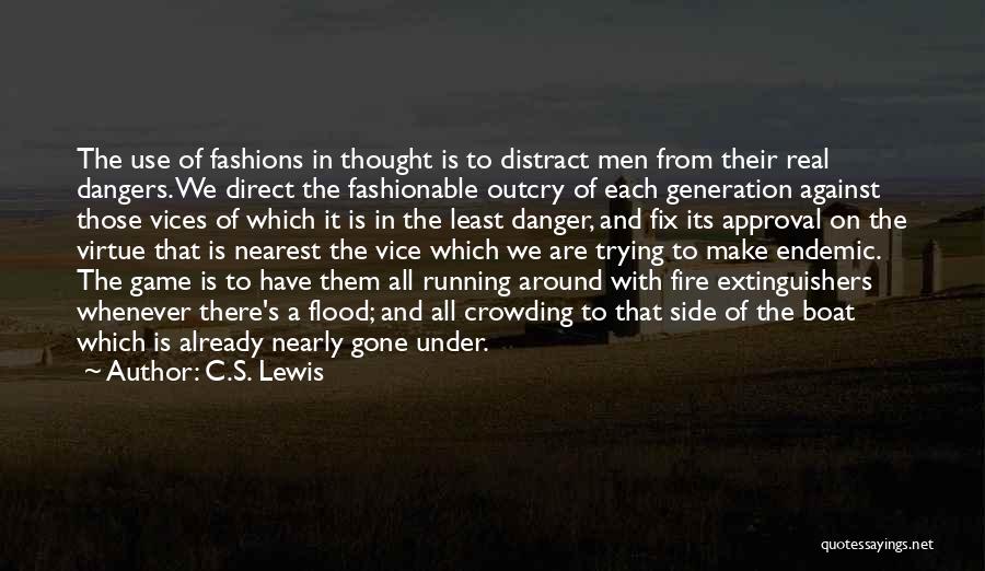 Fashionable Quotes By C.S. Lewis