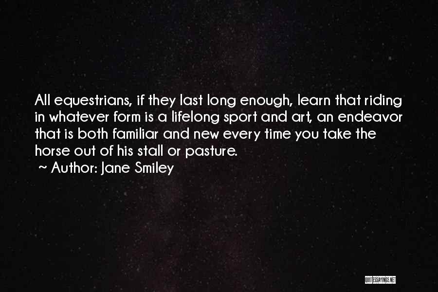 Fashioned To Reign Quotes By Jane Smiley