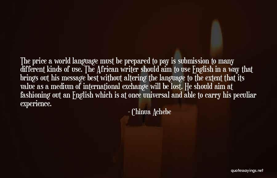 Fashioning The Self Quotes By Chinua Achebe Fashioning The Self Quotes By Chinua Achebe