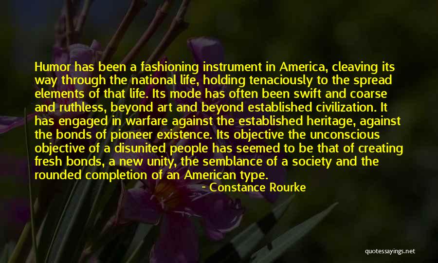 Fashioning The Self Quotes By Constance Rourke Fashioning The Self Quotes By Constance Rourke