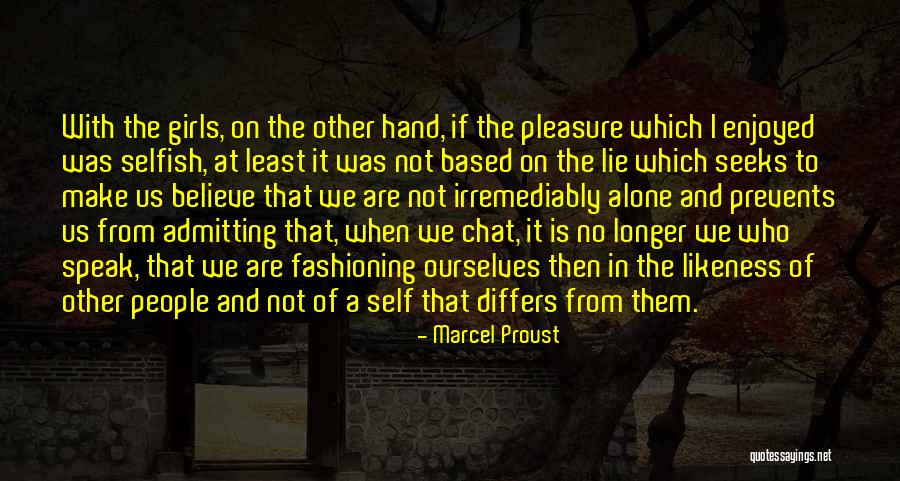 Fashioning The Self Quotes By Marcel Proust Fashioning The Self Quotes By Marcel Proust