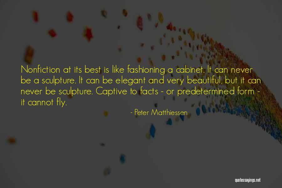 Fashioning The Self Quotes By Peter Matthiessen Fashioning The Self Quotes By Peter Matthiessen