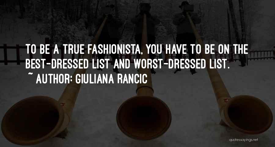 Fashionista Quotes By Giuliana Rancic