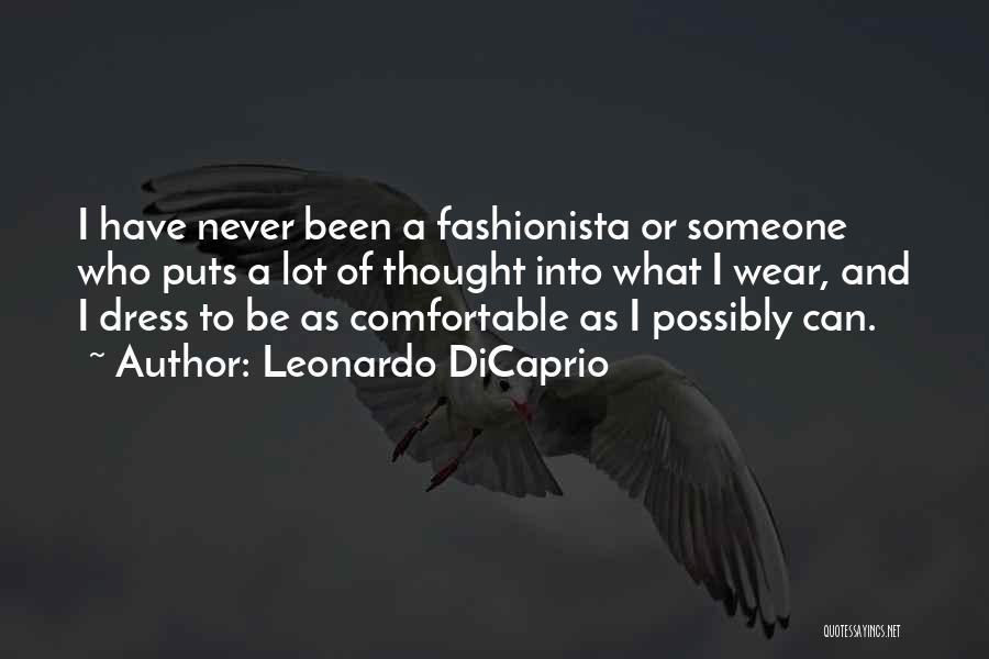 Fashionista Quotes By Leonardo DiCaprio