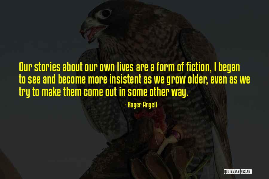 Fasolia Quotes By Roger Angell Fasolia Quotes By Roger Angell