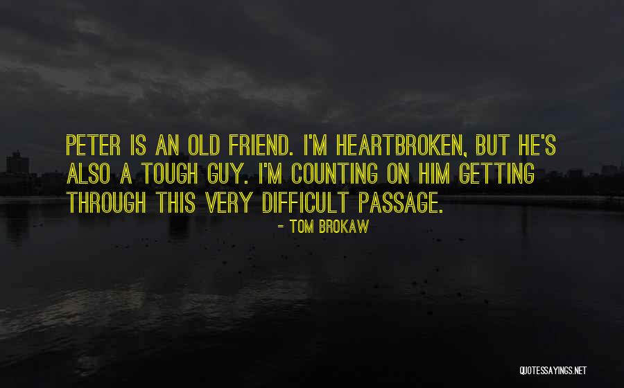 Fassaert Tom Quotes By Tom Brokaw Fassaert Tom Quotes By Tom Brokaw