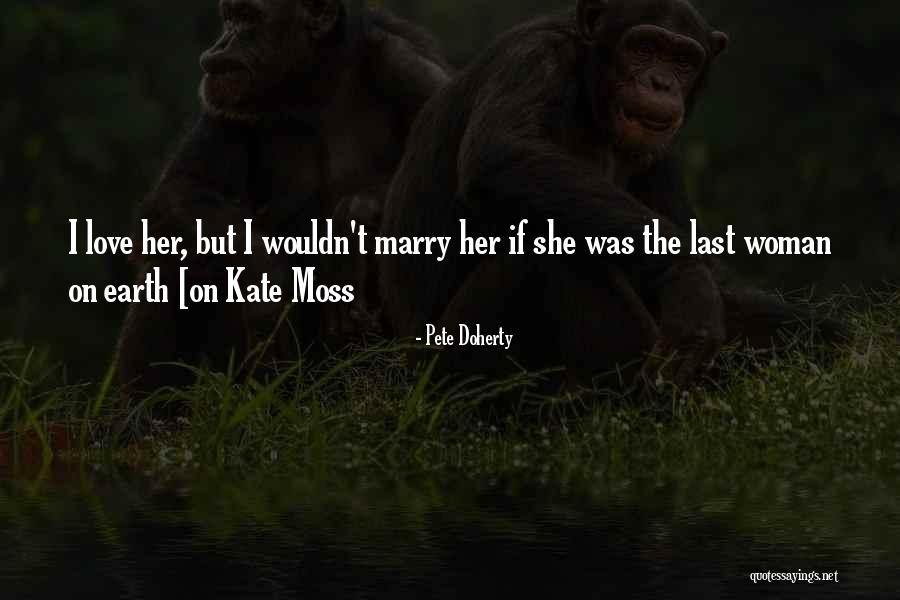 Fassnacht Family Shield Quotes By Pete Doherty Fassnacht Family Shield Quotes By Pete Doherty