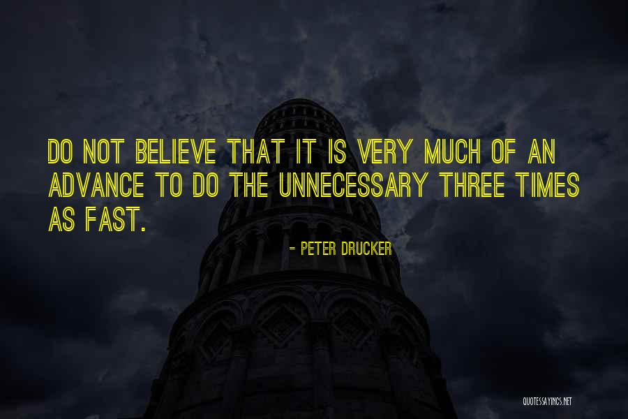 Fast 6 Quotes By Peter Drucker