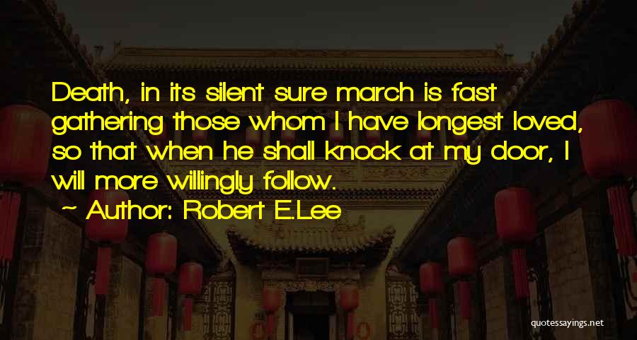 Fast 6 Quotes By Robert E.Lee